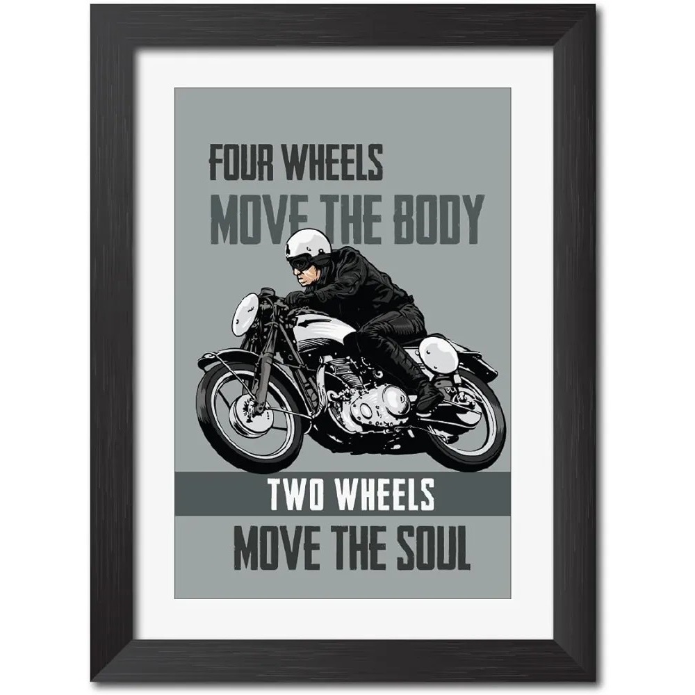 Four Wheels Move The Body Two Wheels Move The Soul Photo Frame 12X9 inch Without Glass